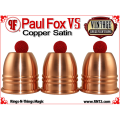 Paul Fox VS Cups | Copper | Satin Finish