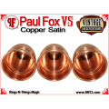 Paul Fox VS Cups | Copper | Satin Finish 5