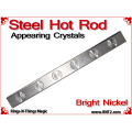Steel Hot Rod | Appearing Crystals