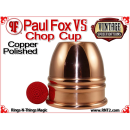 Paul Fox VS Chop Cup | Polished Finish