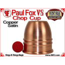 Paul Fox VS Chop Cup | Satin Finish