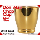 Don Alan Mini Chop Cup | 24kt Gold 7