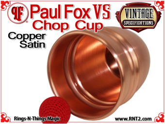 Paul Fox VS Chop Cup | Satin Finish