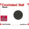 Black Crochet Ball | 5/8 Inch (16mm)
