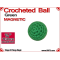 Green Crochet Ball | 5/8 Inch (16mm) | Magnetic