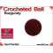 Burgundy Crochet Ball | 5/8 Inch (16mm)