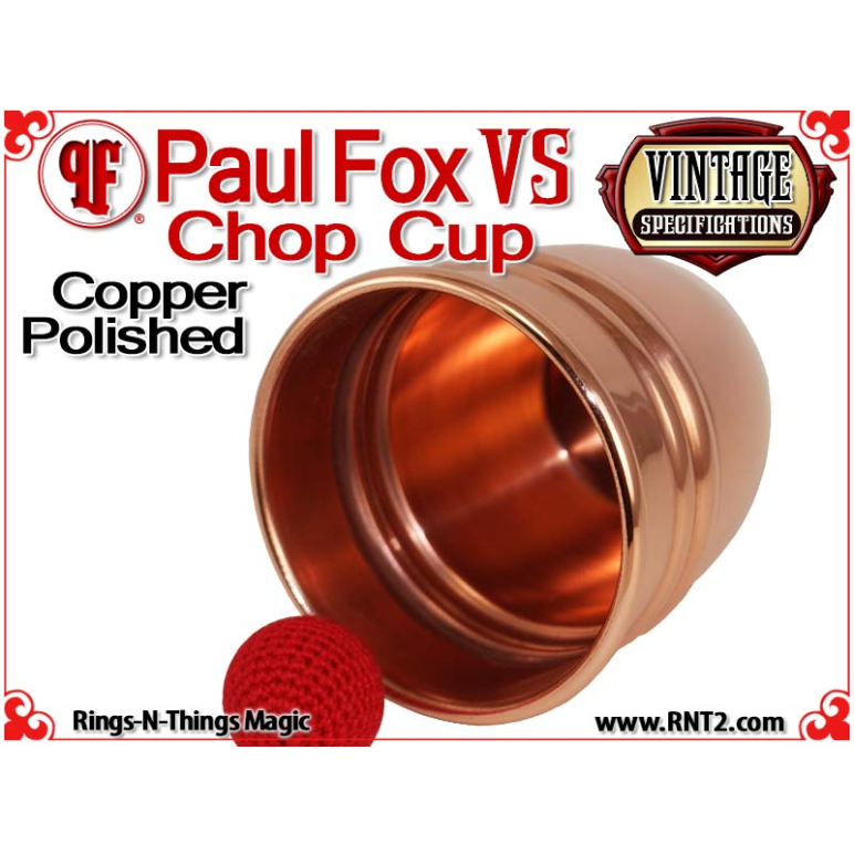 Paul Fox VS Chop Cup | Polished Finish