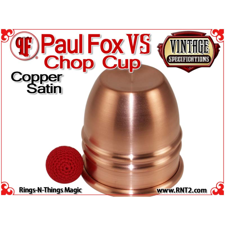 Paul Fox VS Chop Cup | Satin Finish