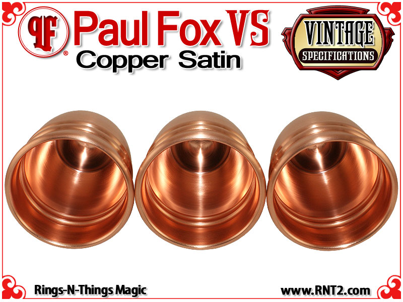 Paul Fox VS Cups | Copper | Satin Finish 5